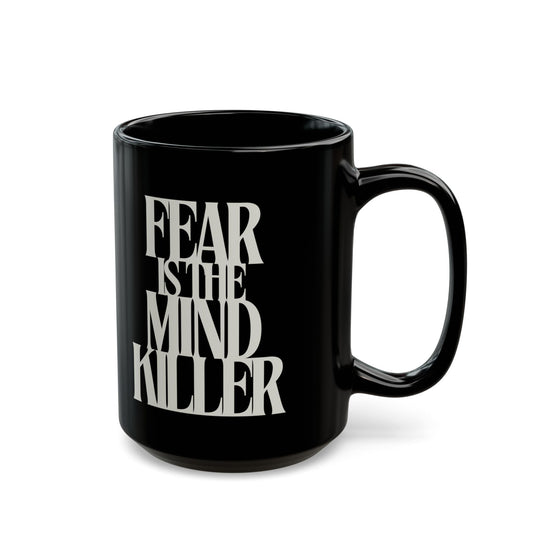 Fear Is the Mind Killer - Dune Coffee Mug