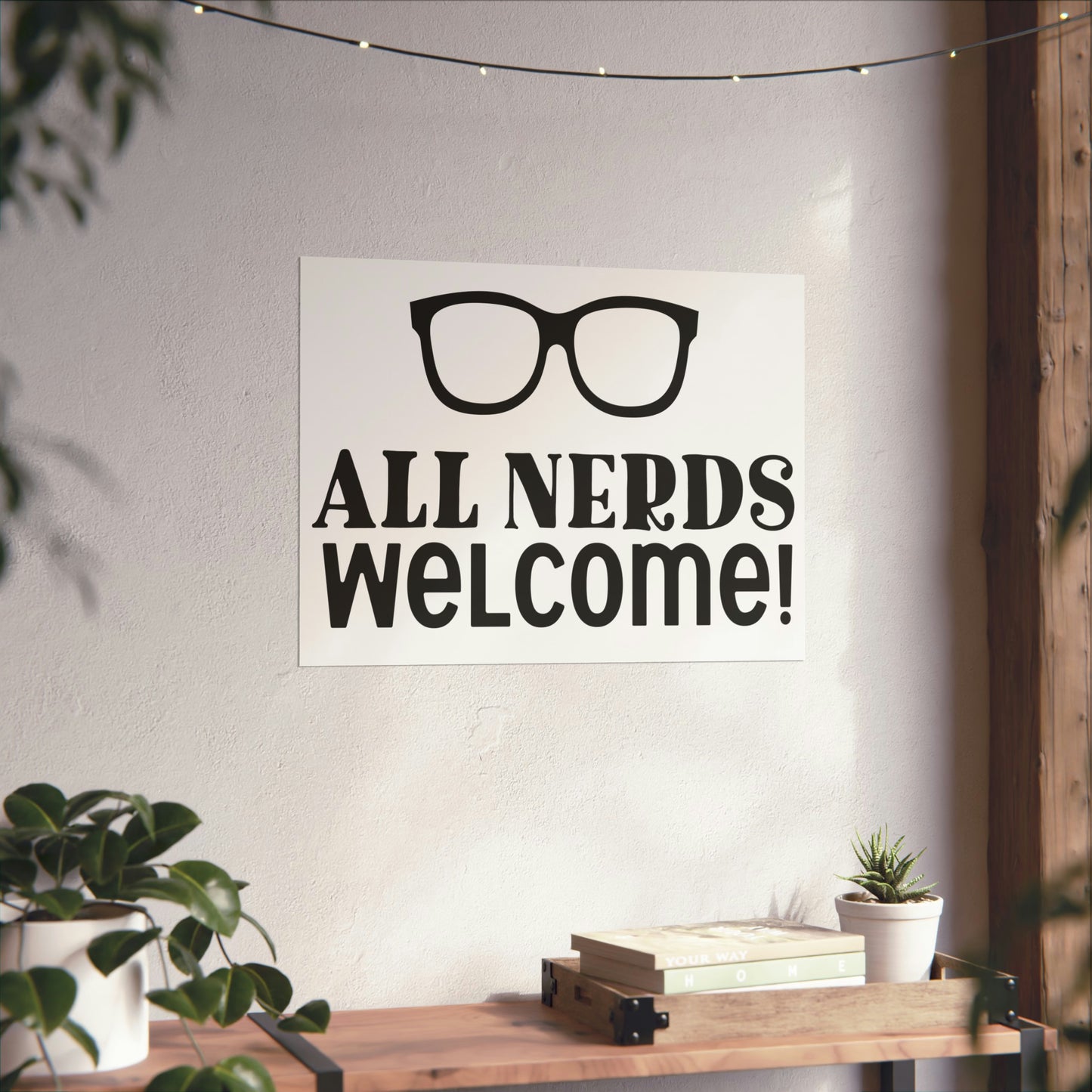 All Nerds Welcome - Nerdy Poster