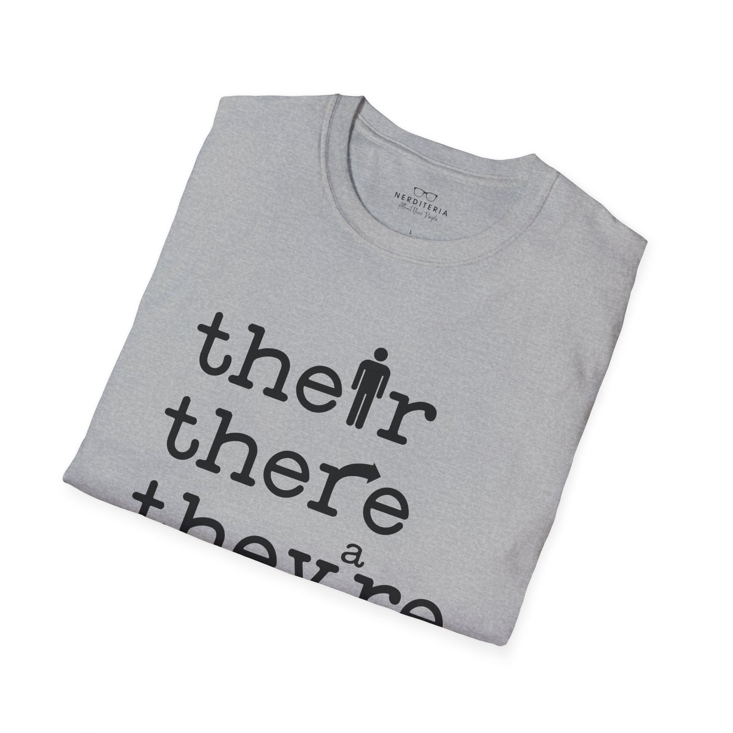 Their, There, They're Grammar - Nerd T-Shirt