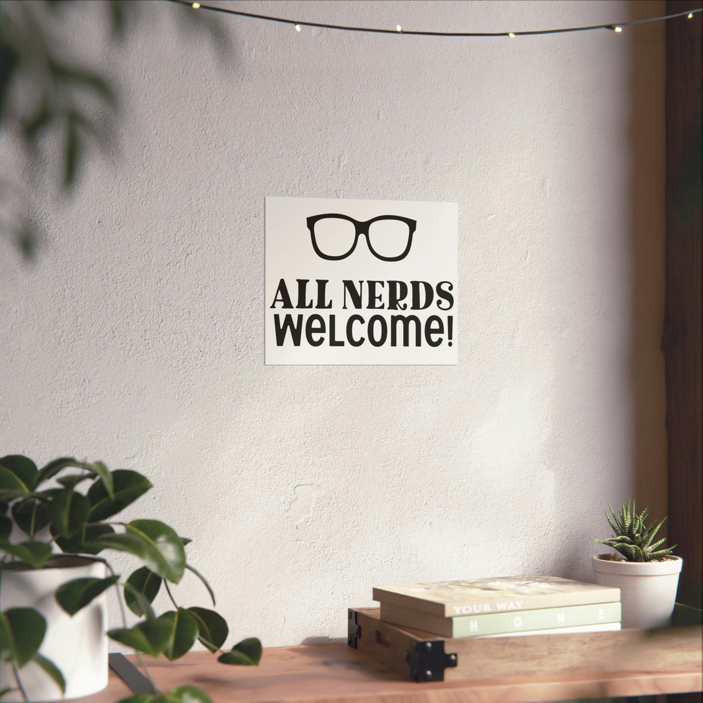 All Nerds Welcome - Nerdy Poster