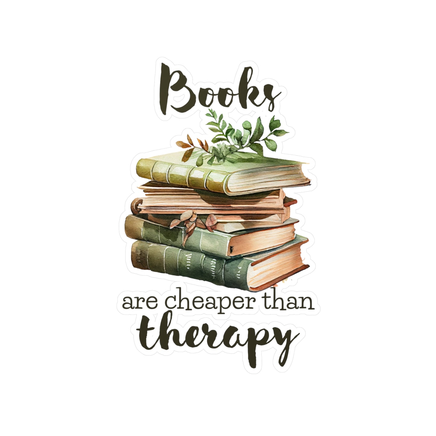 Books Are Cheaper Than Therapy Kiss-Cut Vinyl Decal