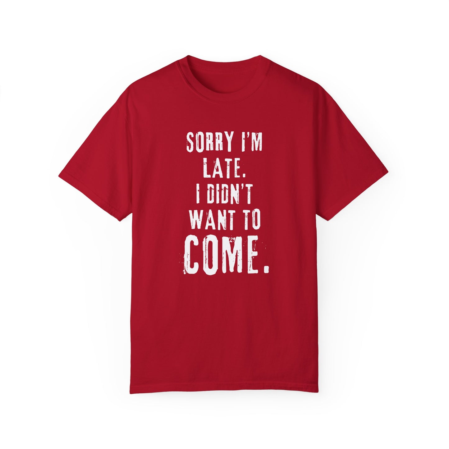 sorry im late tshirt