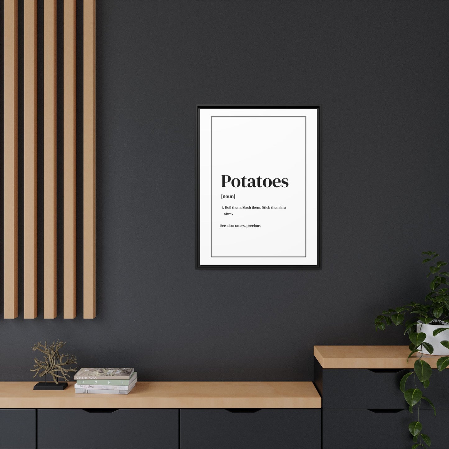 Potatoes Definition Gallery Framed Canvas - Lord of the Rings