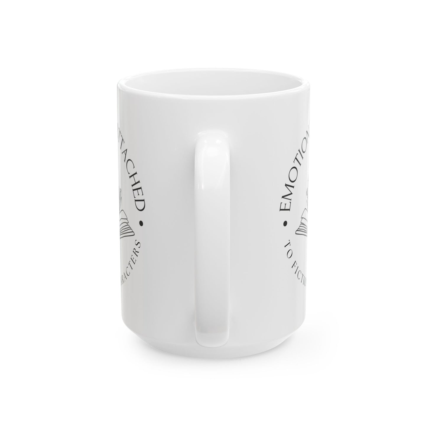Emotionally Attached to Fictional Characters Coffee Mug - Book Lovers
