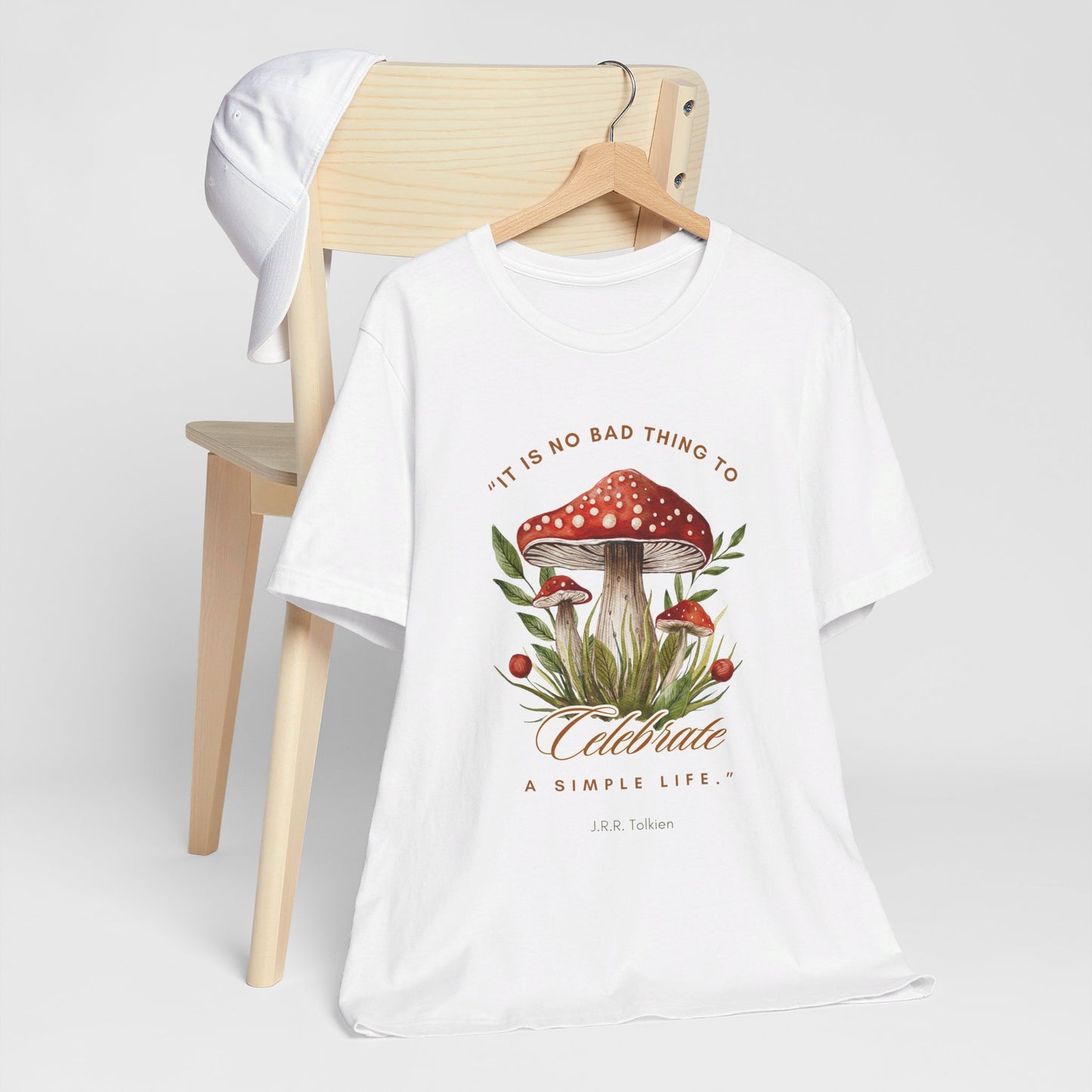 Celebrate a Simple Life - Tolkien Quote T-shirt