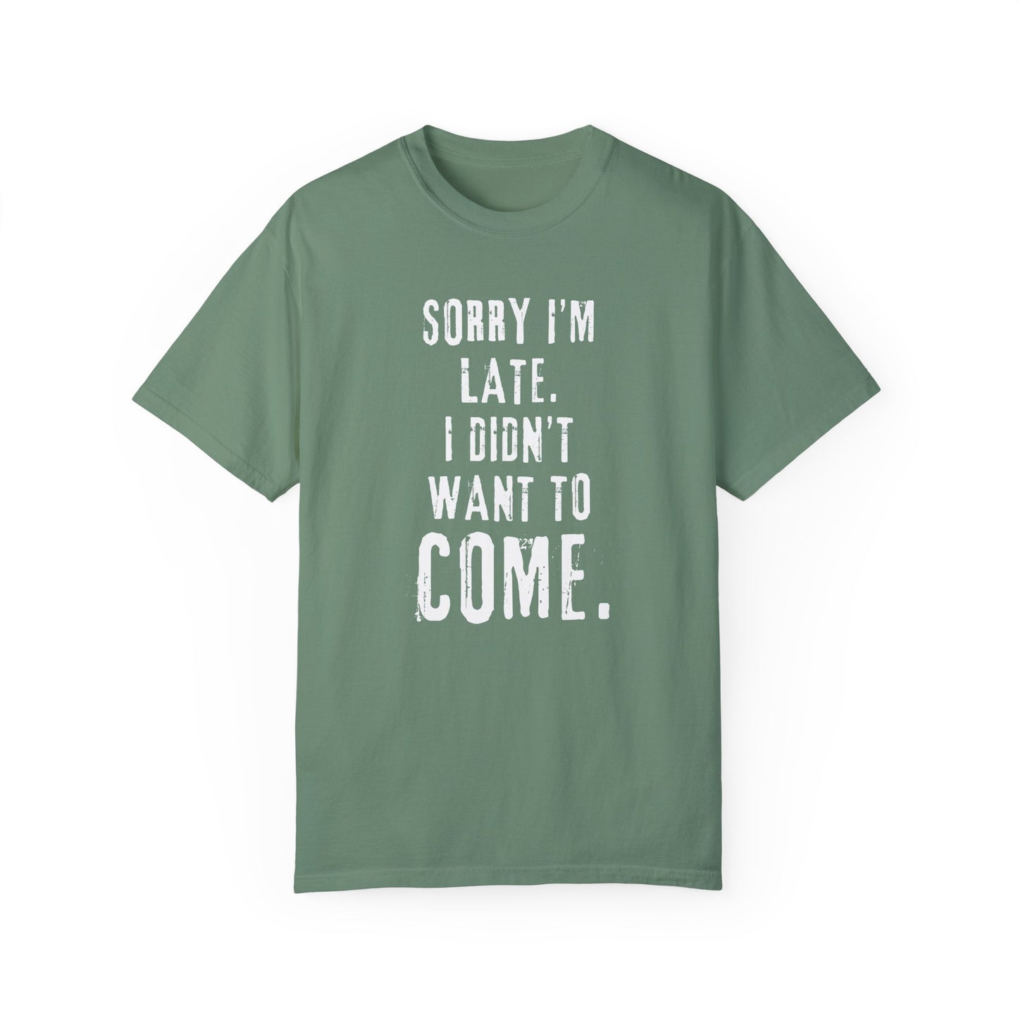 sorry im late tshirt