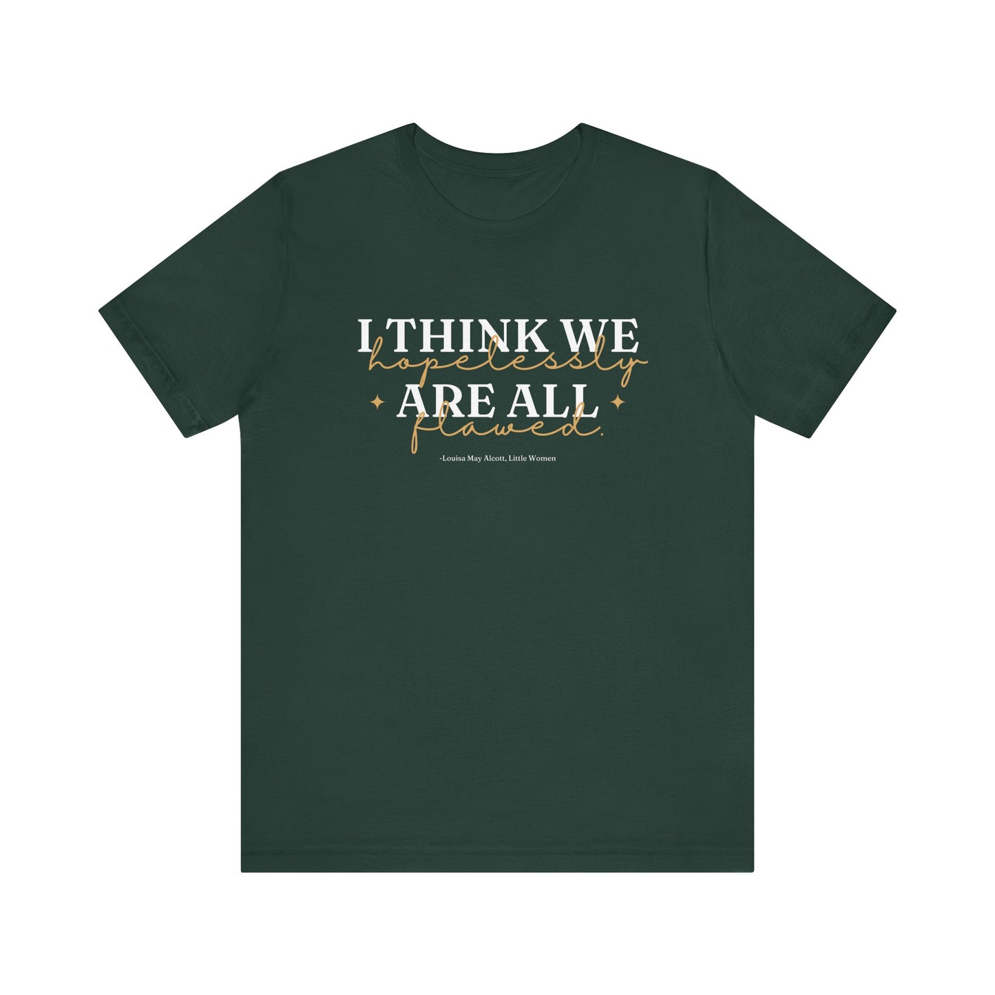 little women quote tshirt
