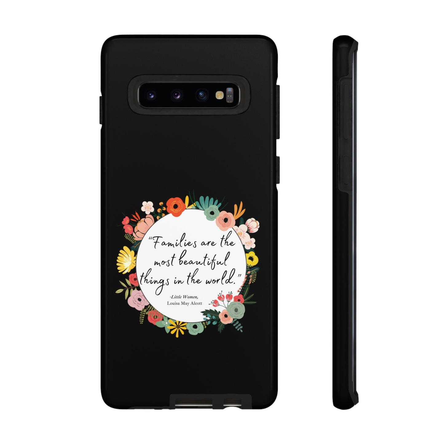 Families Are The Most Beautiful Things Phone Case - Little Women