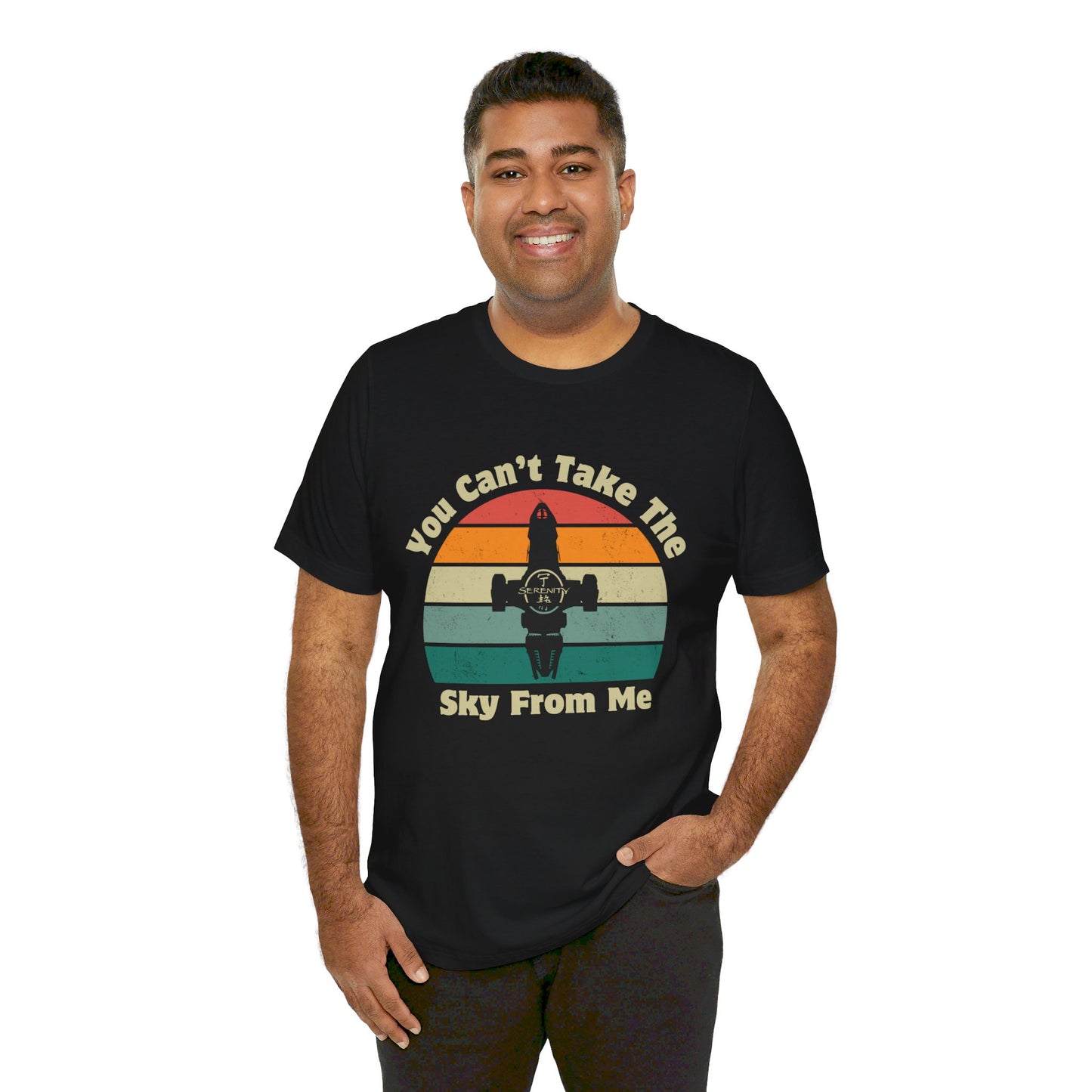 You Can't Take The Sky From Me - Firefly T-Shirt