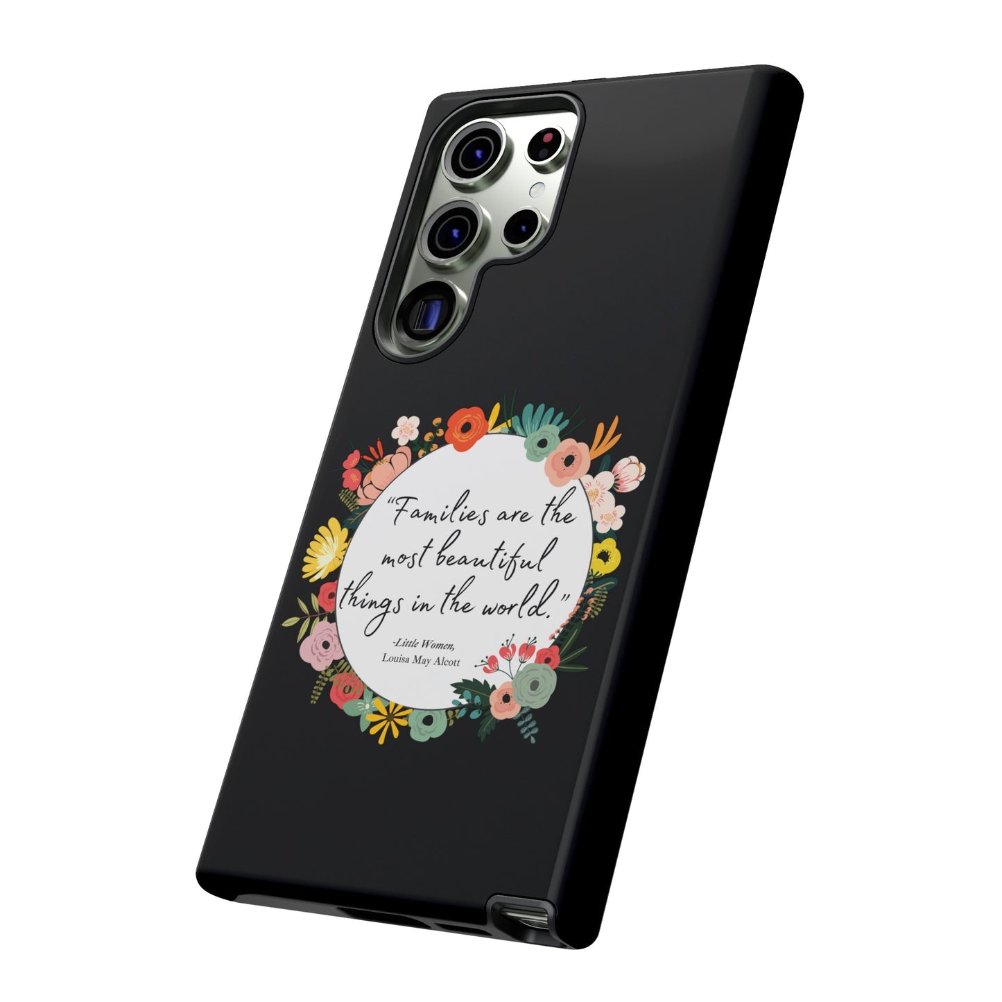 Families Are The Most Beautiful Things Phone Case - Little Women