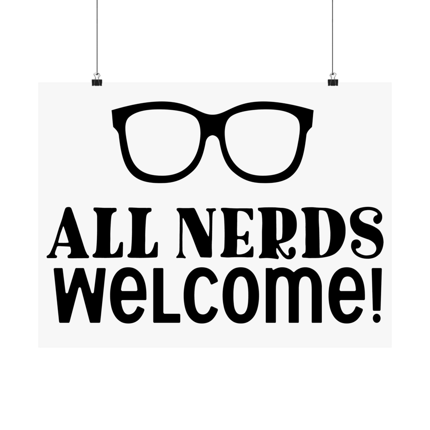 All Nerds Welcome - Nerdy Poster
