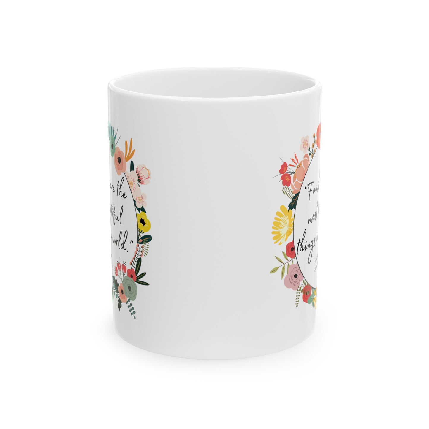 Families Are The Most Beautiful Things Coffee Mug - Little Women Quote