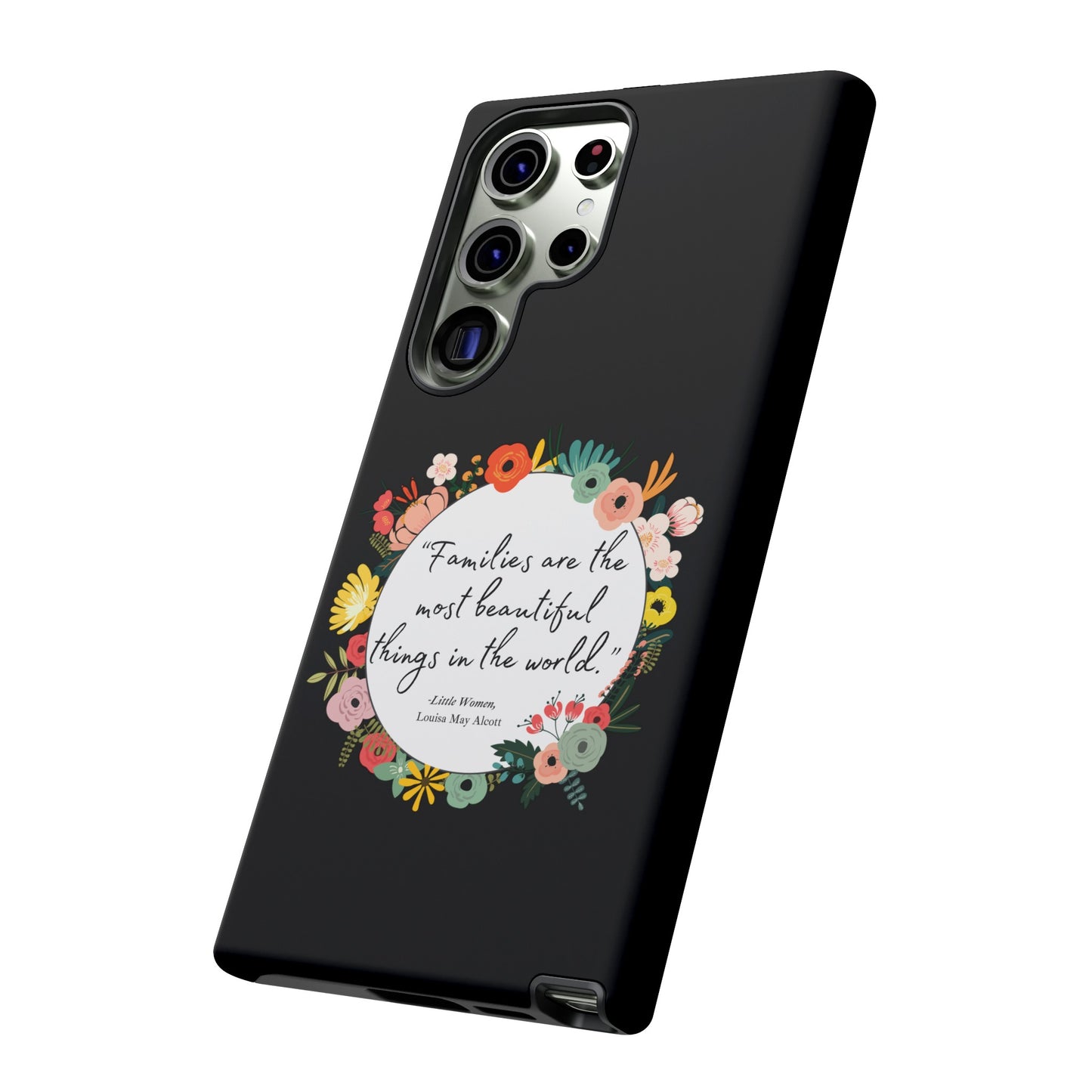 Families Are The Most Beautiful Things Phone Case - Little Women