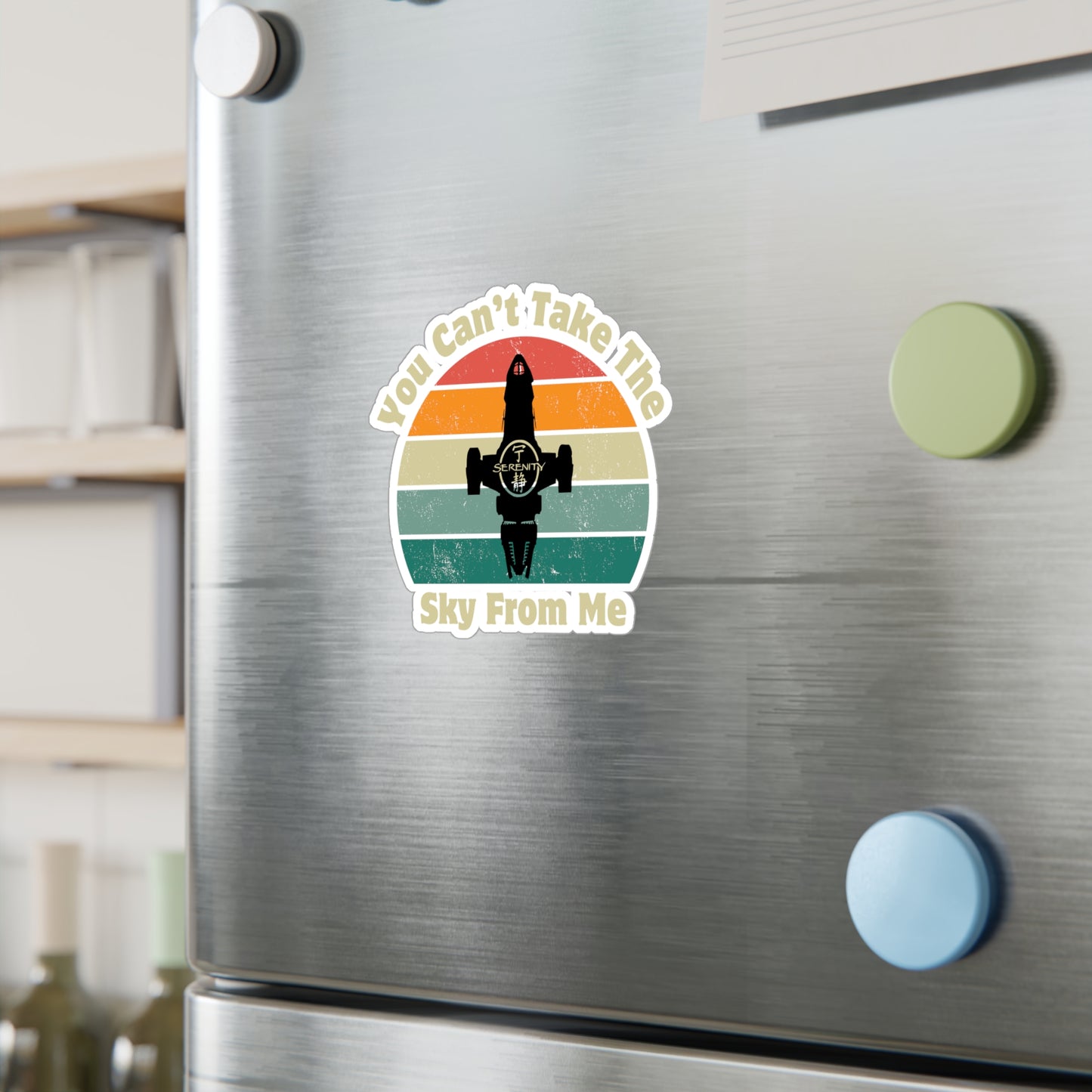 You Can't Take The Sky From Me Sticker - Firefly