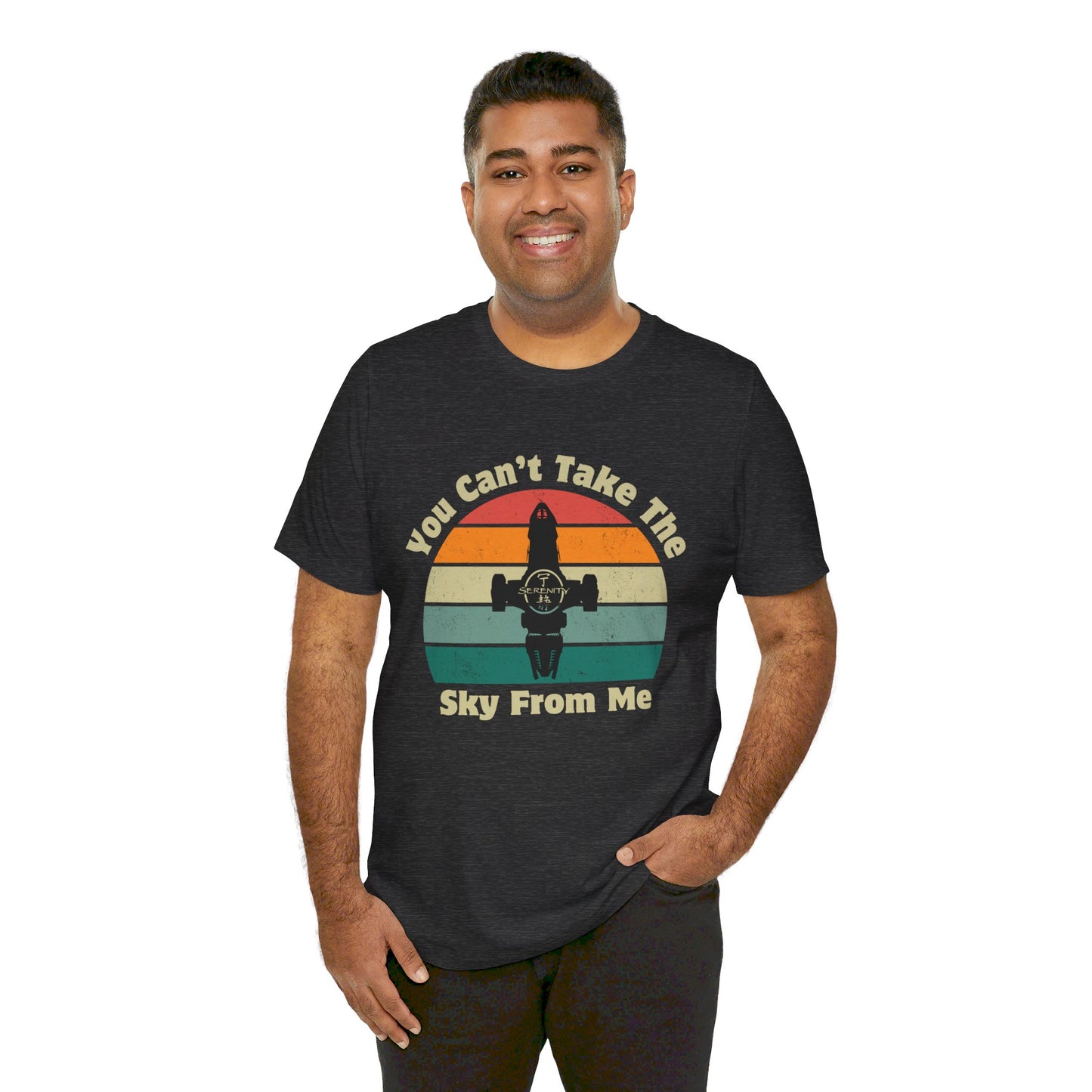 You Can't Take The Sky From Me - Firefly T-Shirt