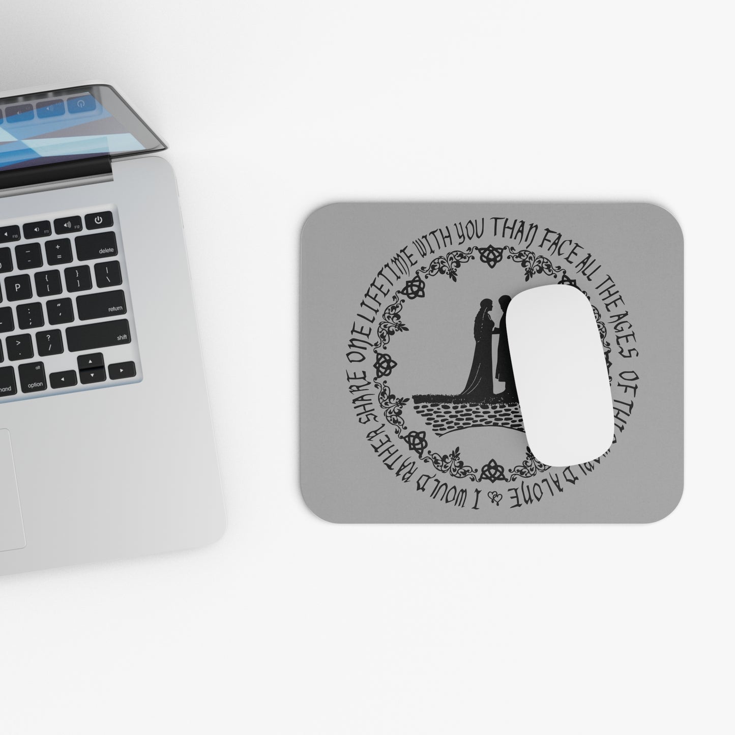 I'd Rather Share One Lifetime With You Mouse Pad - Lord of the Rings