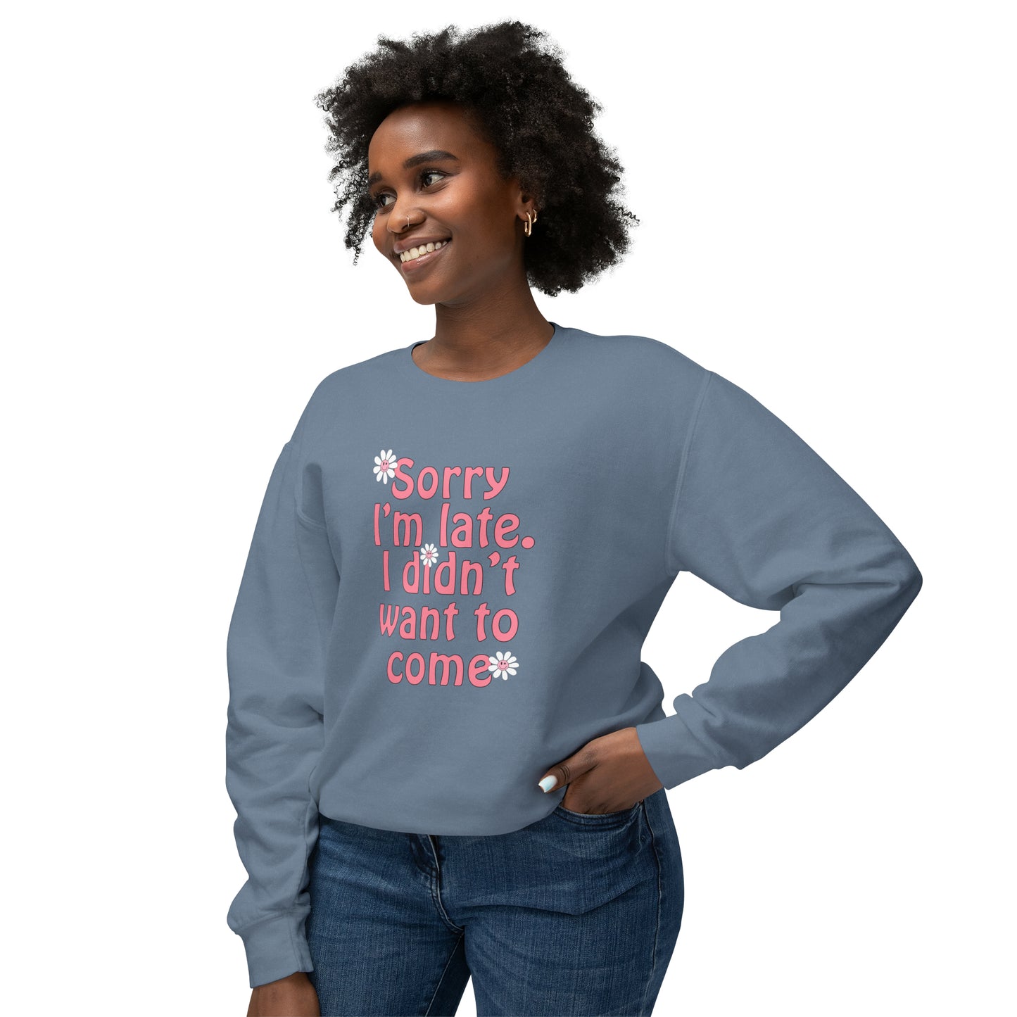 Sorry I'm Late Lightweight Sweatshirt