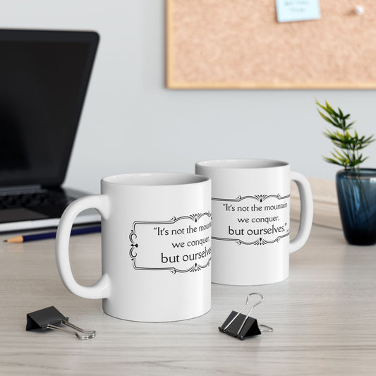 It's Not The Mountain We Conquer - All Creatures Great and Small Coffee Mug