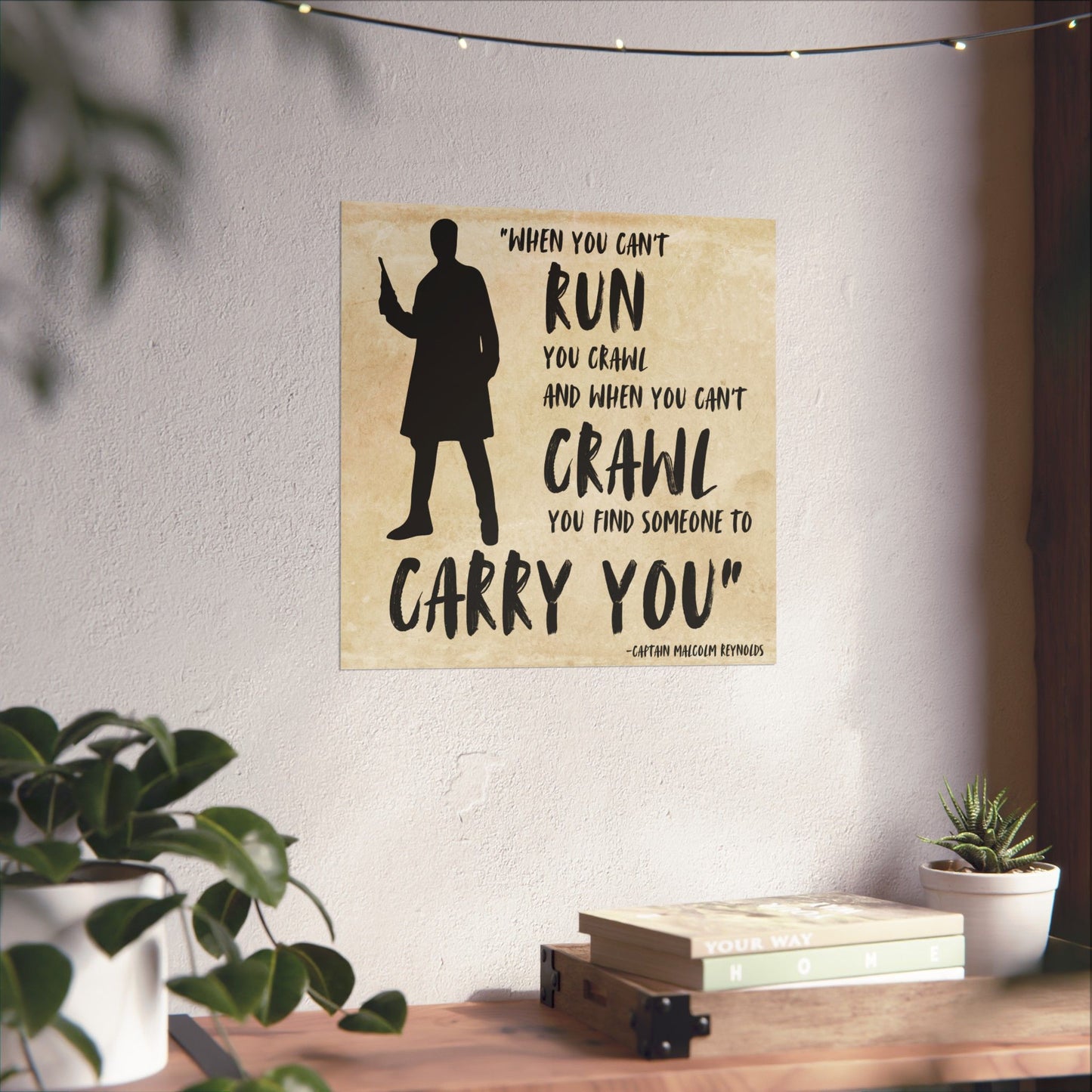 Malcolm Reynolds Quote Poster - Firefly