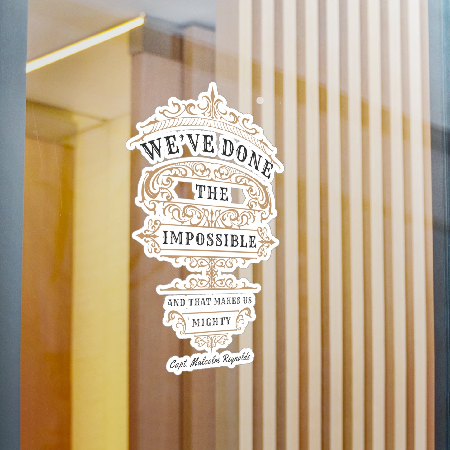 We've Done The Impossible - Firefly Stickers