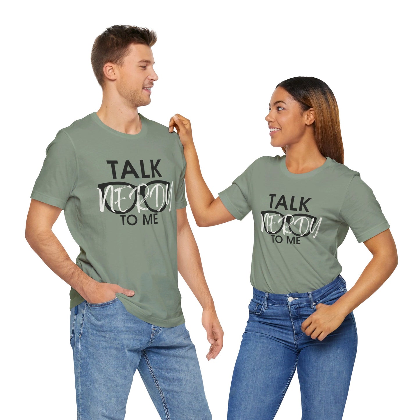 Talk Nerdy To Me - Nerdy T-Shirt