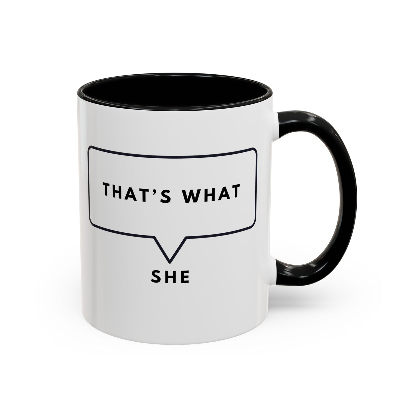 That's What She Said - The Office Coffee Mug