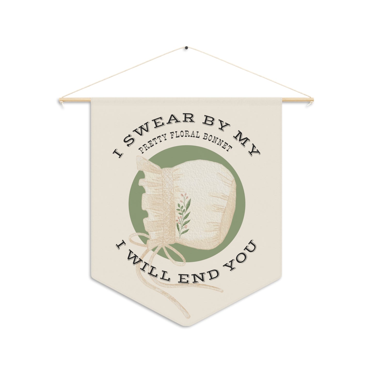 I Swear By My Pretty Floral Bonnet Pennant - Firefly Home Decor