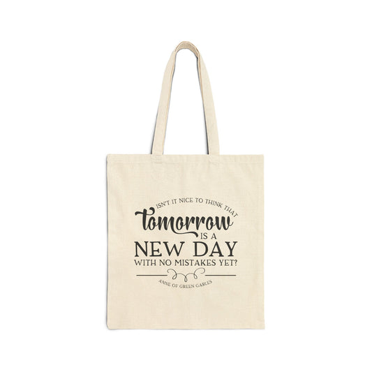 Tomorrow Is a New Day - Anne of Green Gables Tote Bag