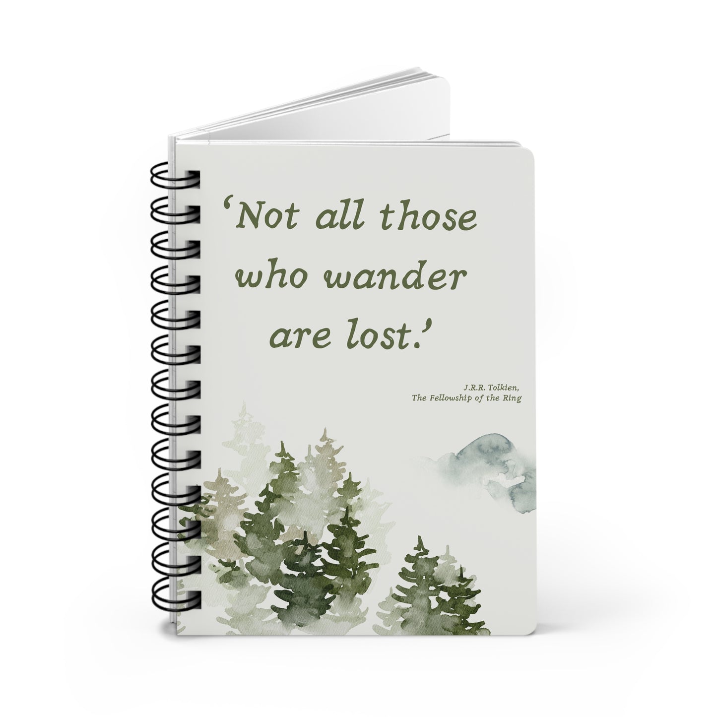 Not All Who Wander Are Lost Tolkien Quote - Lord of the Rings Spiral Notebook
