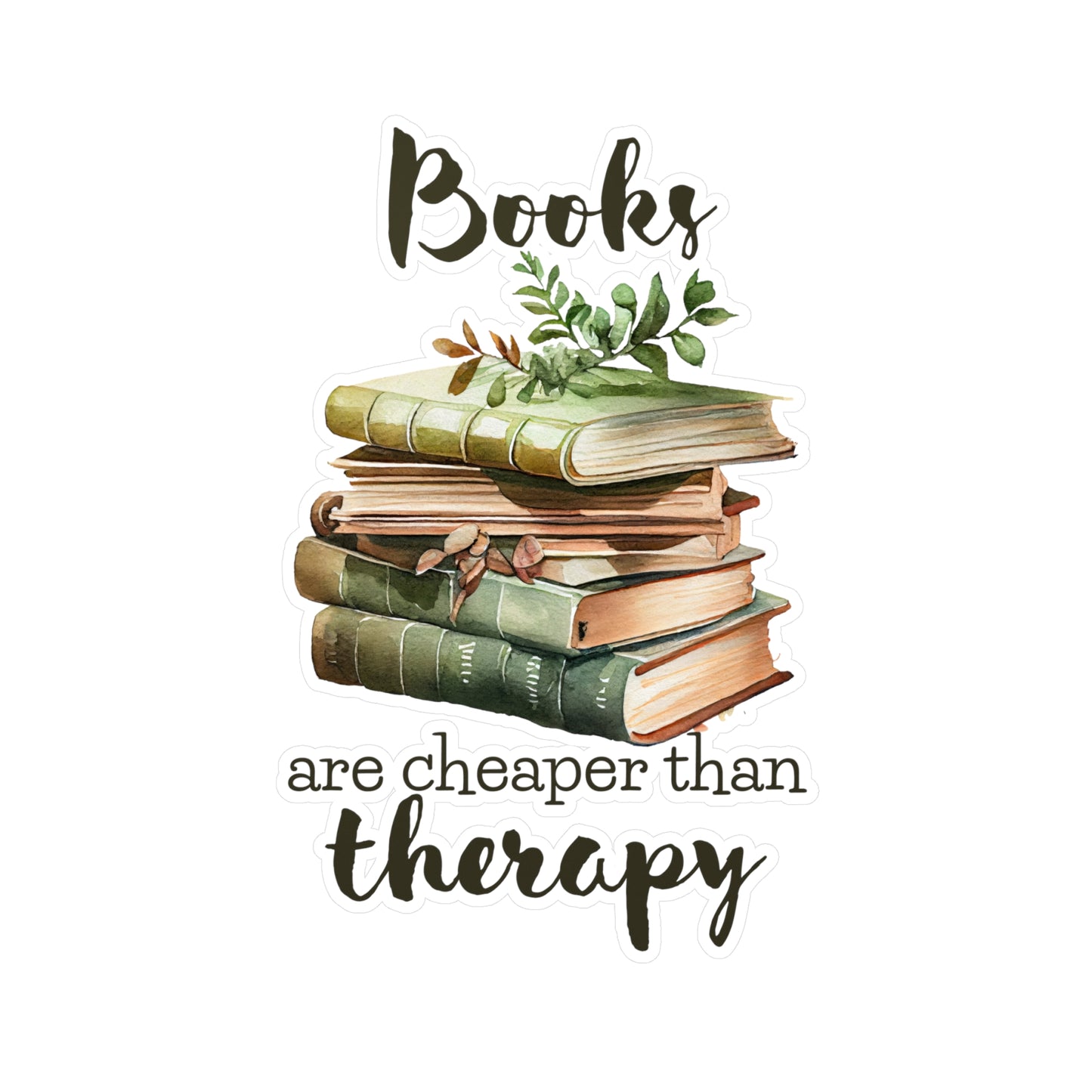 Books Are Cheaper Than Therapy Kiss-Cut Vinyl Decal