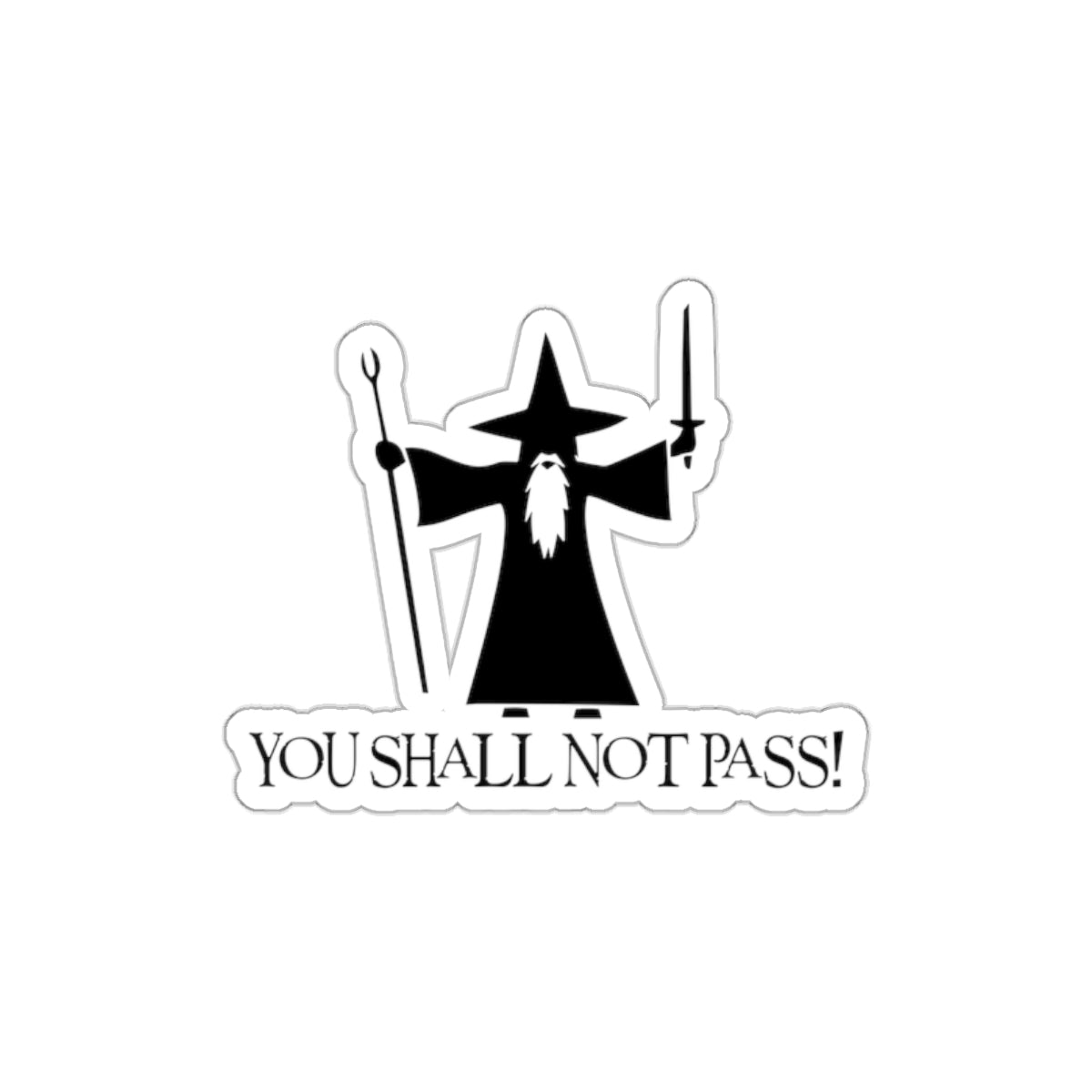 You Shall Not Pass Stickers - Lord of the Rings