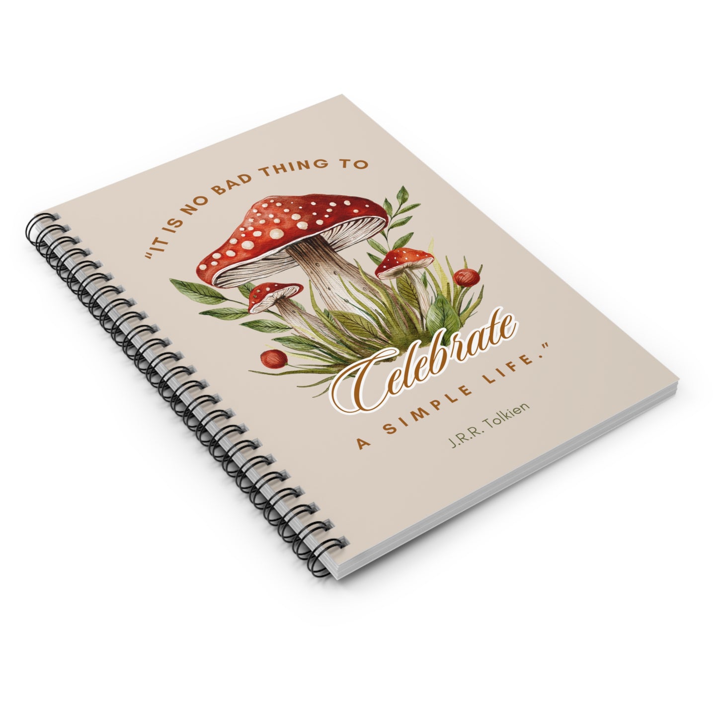 Celebrate a Simple Life Spiral Notebook - Lord of the Rings Quote