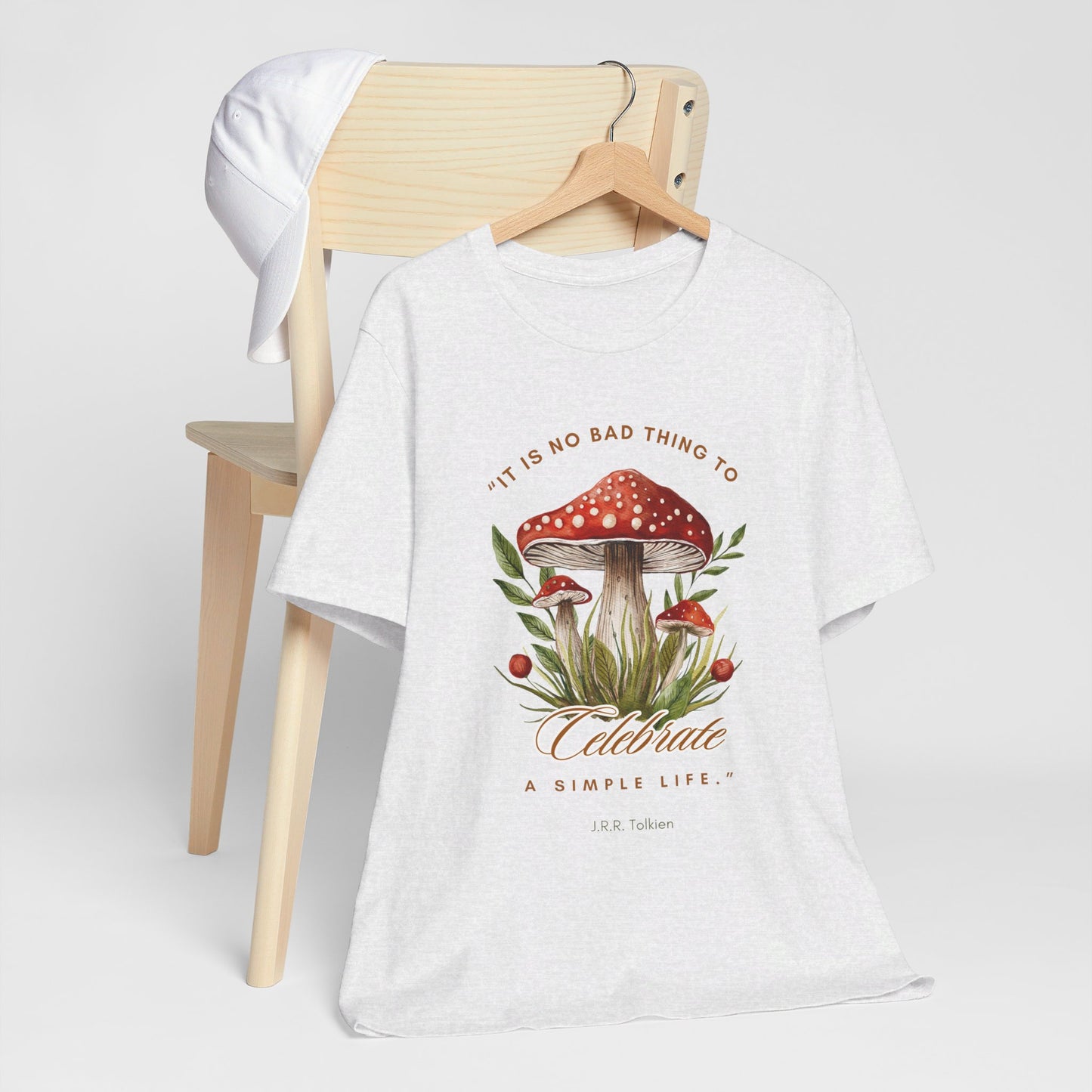 Celebrate a Simple Life - Tolkien Quote T-shirt