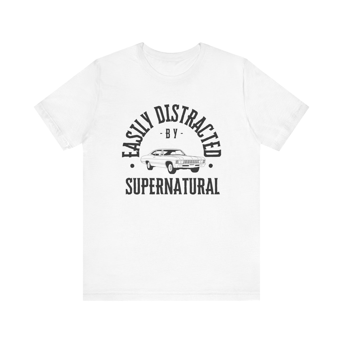 Easily Distracted By Supernatural - Supernatural T-Shirt