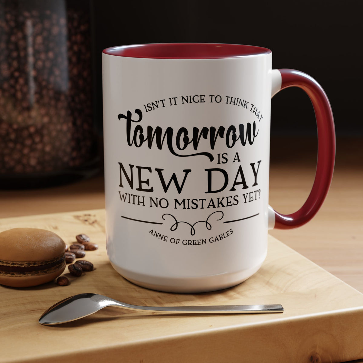 Tomorrow is a New Day - Anne of Green Gables Coffee Mug