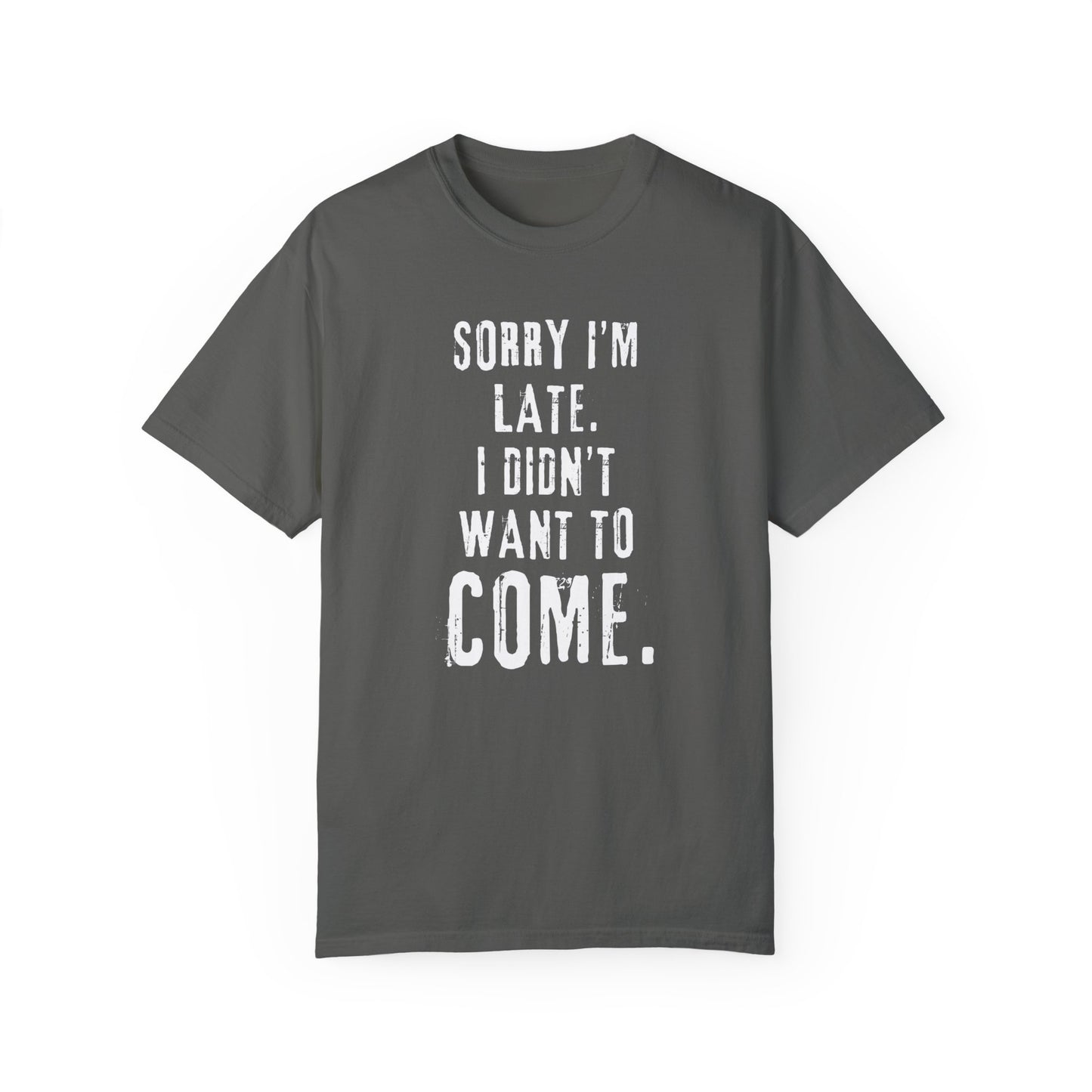 sorry im late tshirt