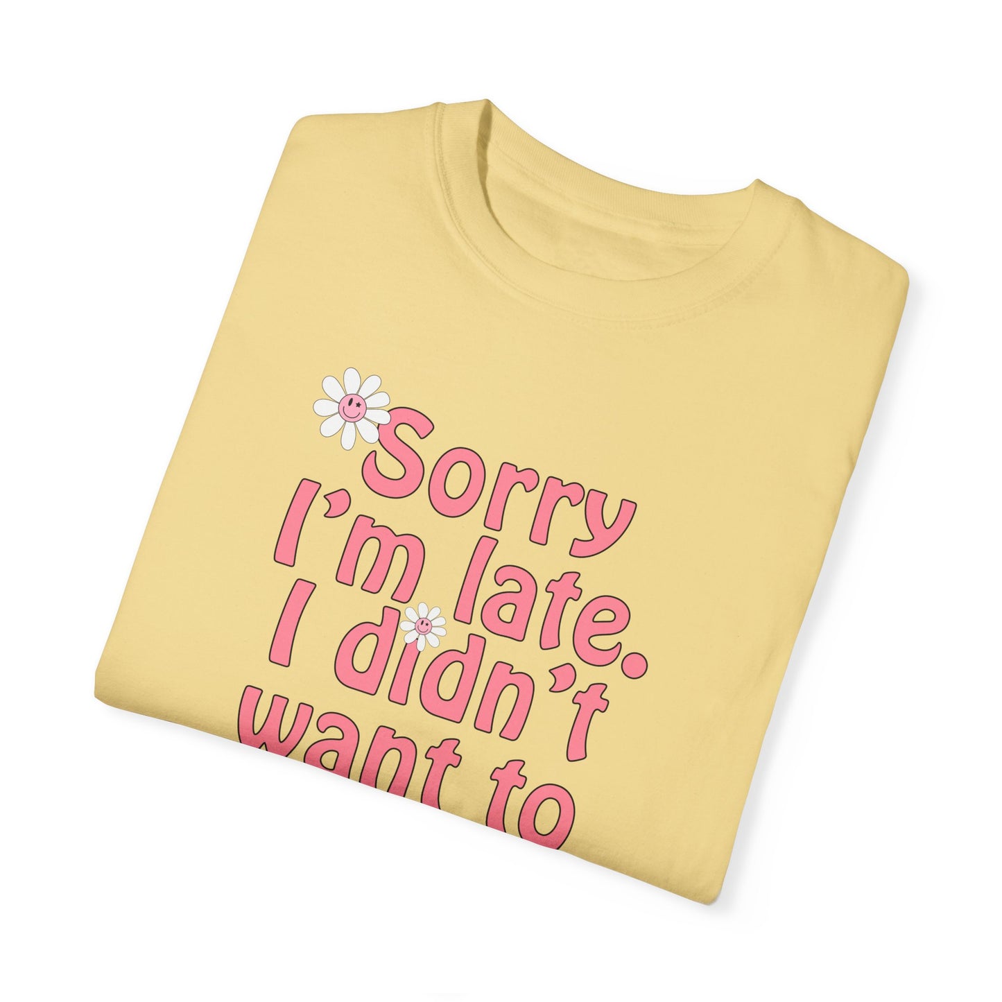 Sorry I'm Late T-shirt - Nerd Stuff