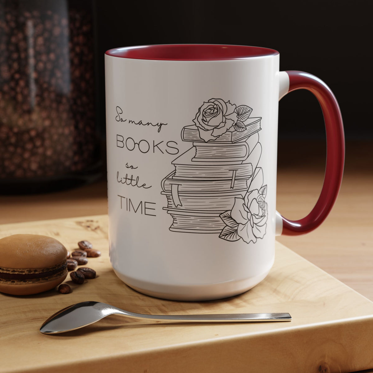 So Many Books So Little Time - Book Lovers Coffee Mug