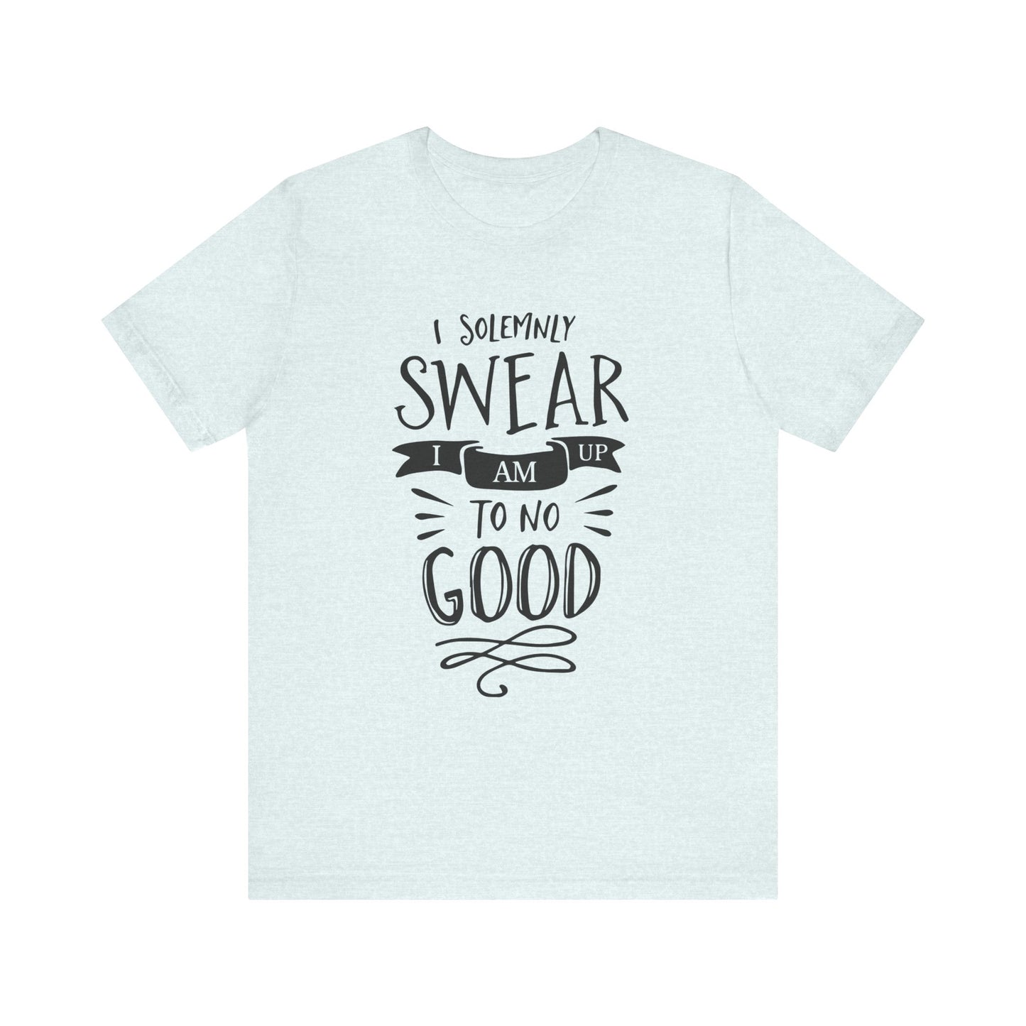 I Solemnly Swear I Am Up To No Good - Harry Potter T-Shirt
