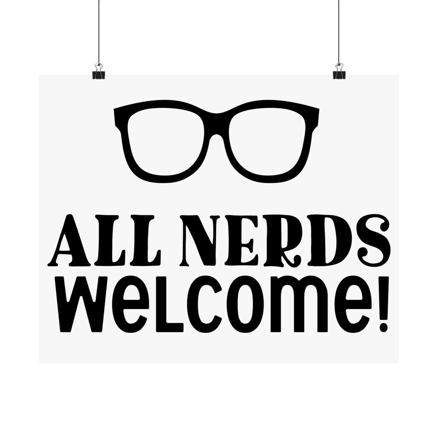 All Nerds Welcome - Nerdy Poster