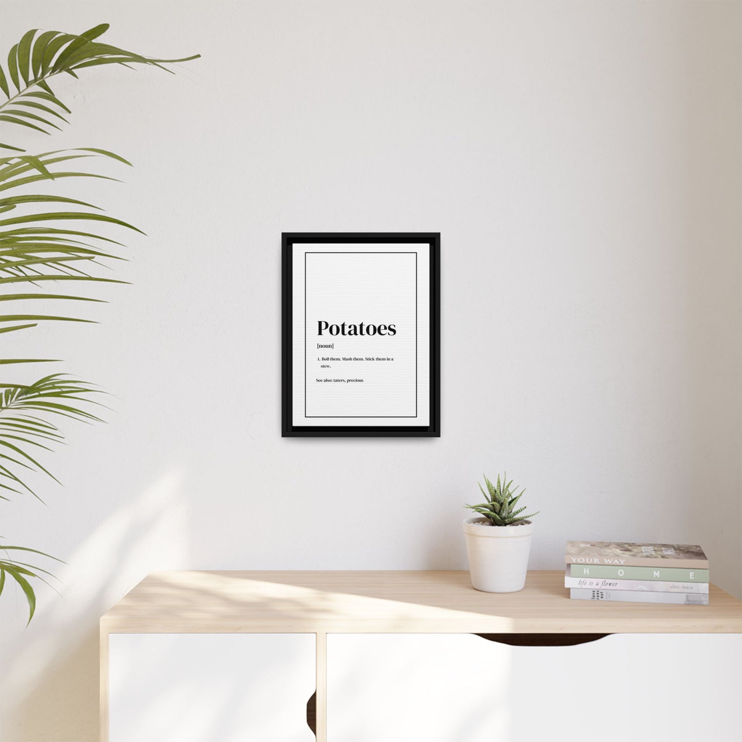 Potatoes Definition Gallery Framed Canvas - Lord of the Rings