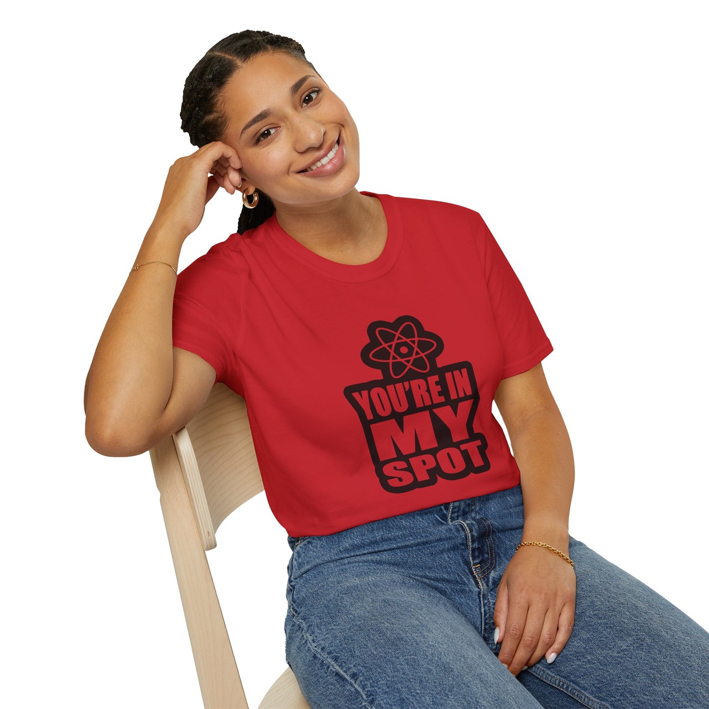 You're In My Spot - Big Bang Theory T-Shirt