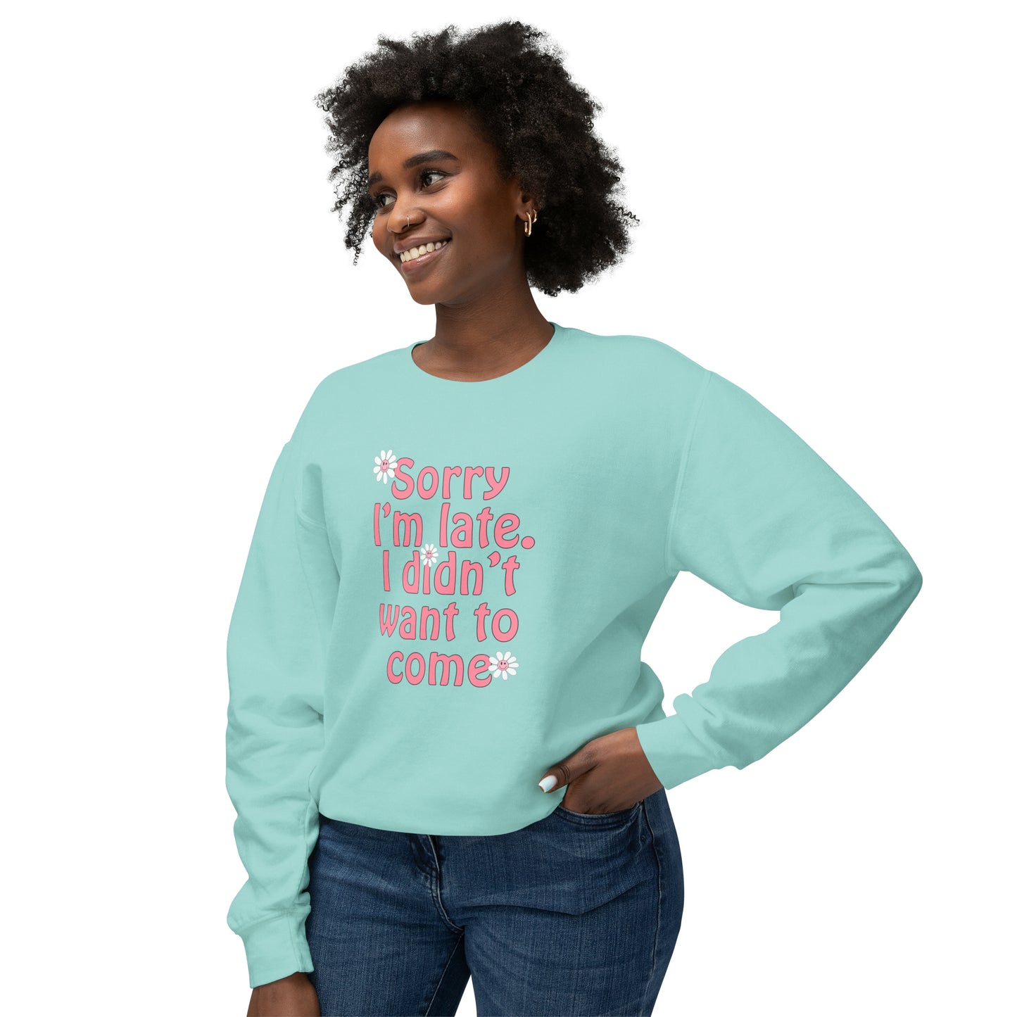 Sorry I'm Late Lightweight Sweatshirt