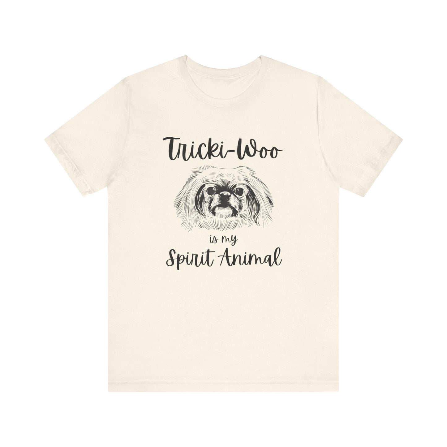 Tricki-Woo is My Spirit Animal - All Creatures Great and Small T-shirt