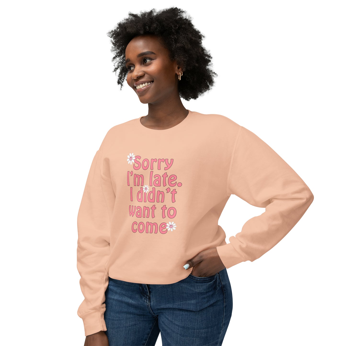 Sorry I'm Late Lightweight Sweatshirt