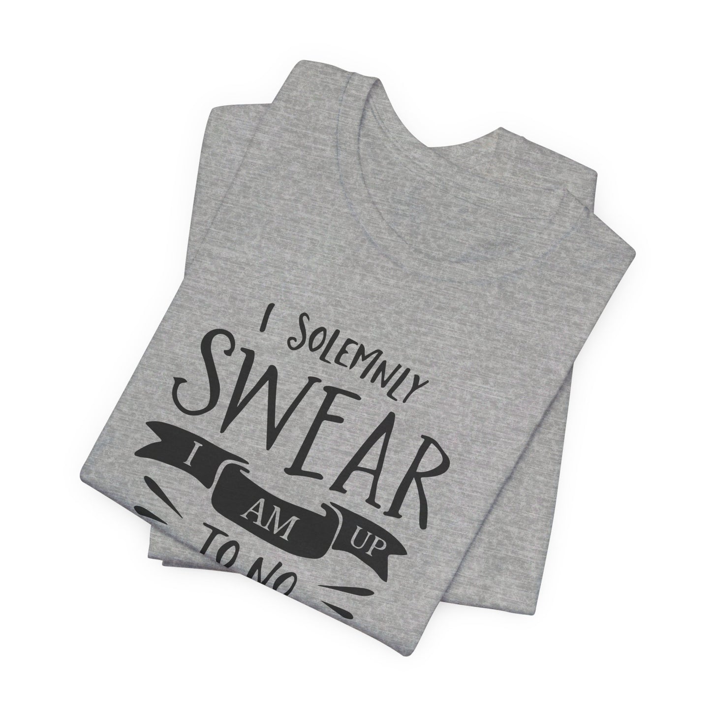 I Solemnly Swear I Am Up To No Good - Harry Potter T-Shirt