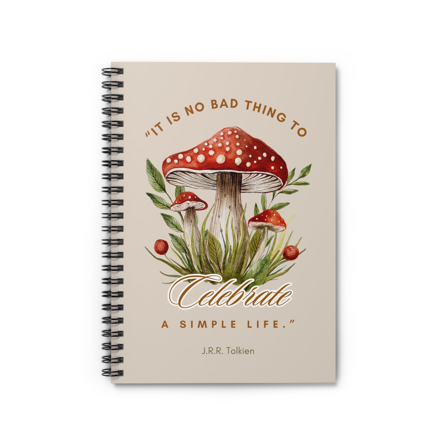 Celebrate a Simple Life Spiral Notebook - Lord of the Rings Quote