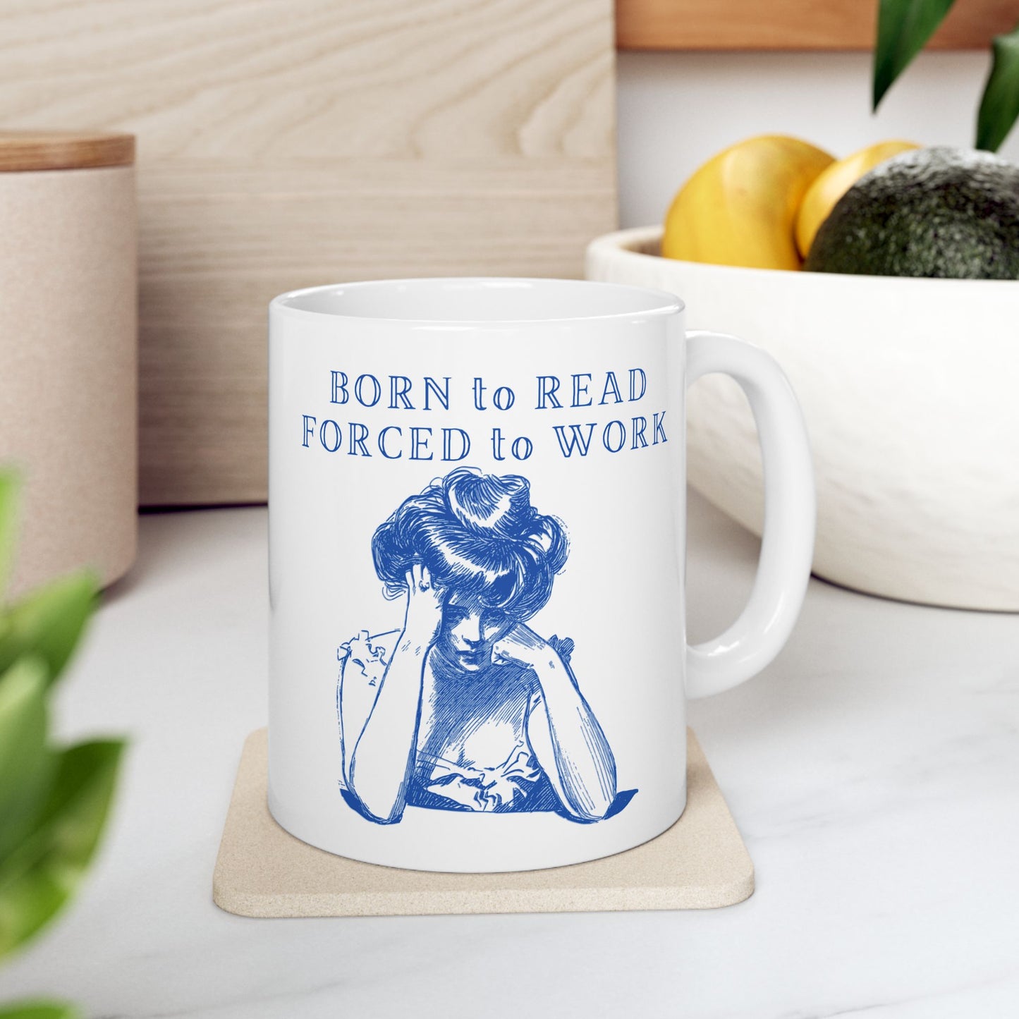 Born to Read Forced to Work - Book Lovers Coffee Mug