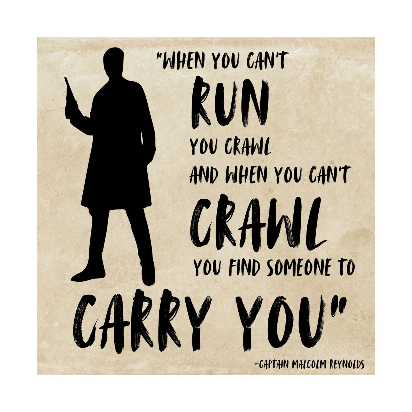 Malcolm Reynolds Quote Poster - Firefly