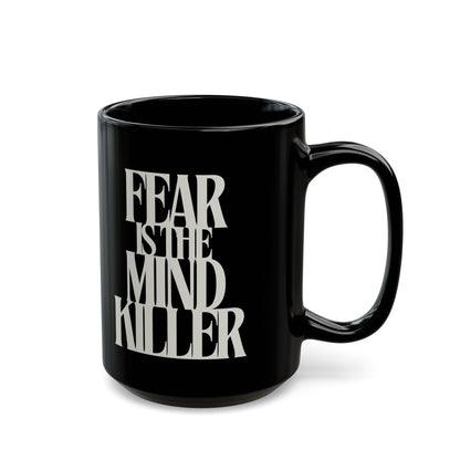 Fear Is the Mind Killer - Dune Coffee Mug